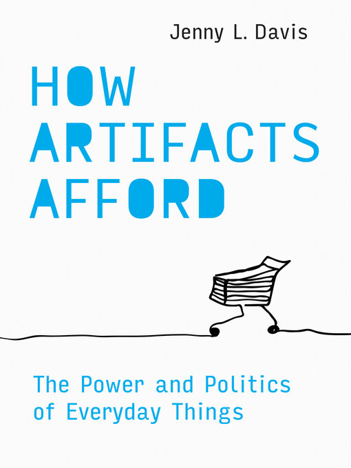 Title details for How Artifacts Afford by Jenny L. Davis - Available